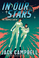 In Our Stars (The Doomed Earth Duology) Book 1