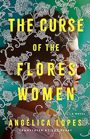 The curse of the Flores Women