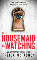 The Housemaid is Watching