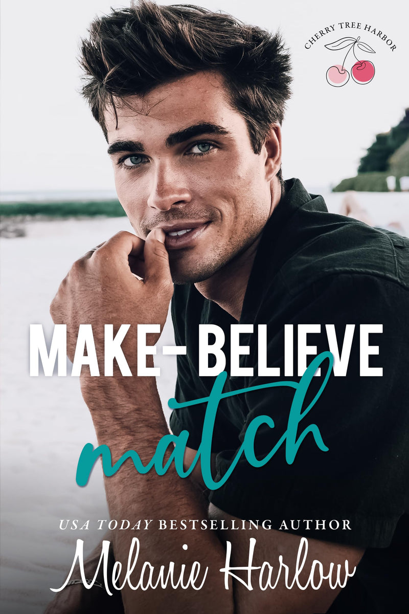 Make-Believe Match (Cherry Tree Harbor Book 3)