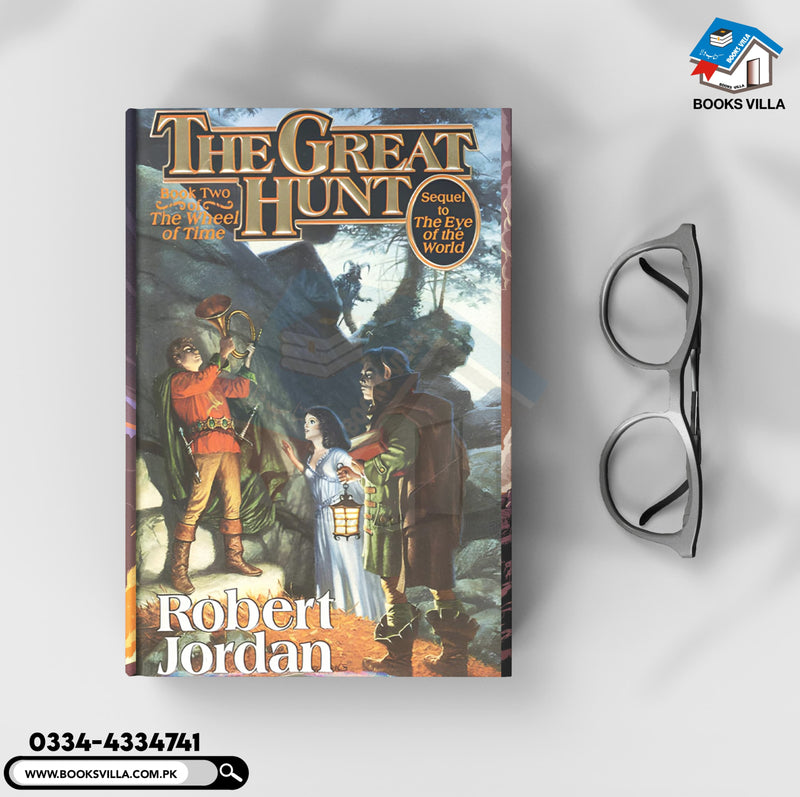 The Great Hunt: The Wheel of Time Series