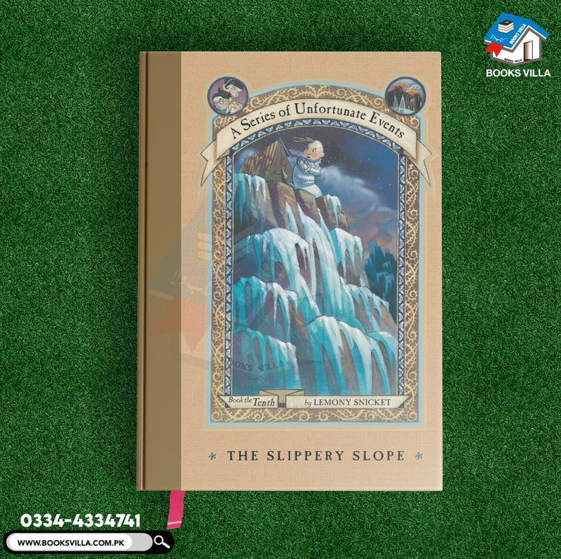 The Slippery Slope(A Series of Unfortunate Events, Book 10)