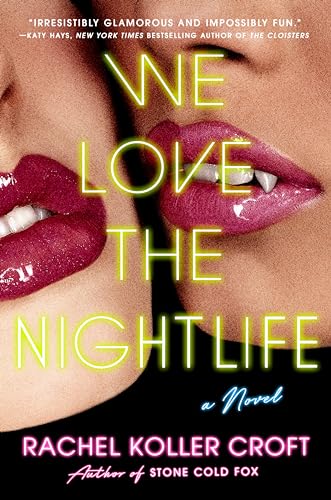 We Love the Nightlife (Novel )