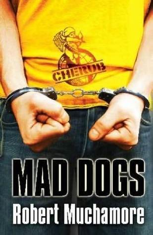 Mad Dogs : Cherub series