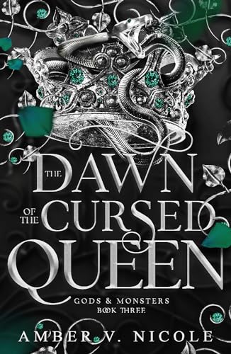 The Dawn of the Cursed Queen (Gods & Monsters Book 3)