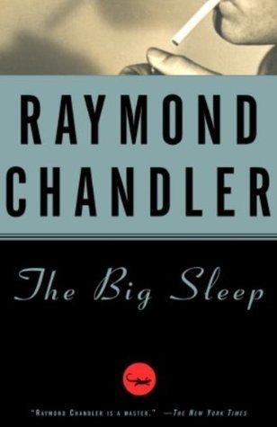 The Big Sleep (A Philip Marlowe Novel