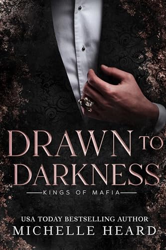 Drawn To Darkness (Kings Of Mafia) Book 4