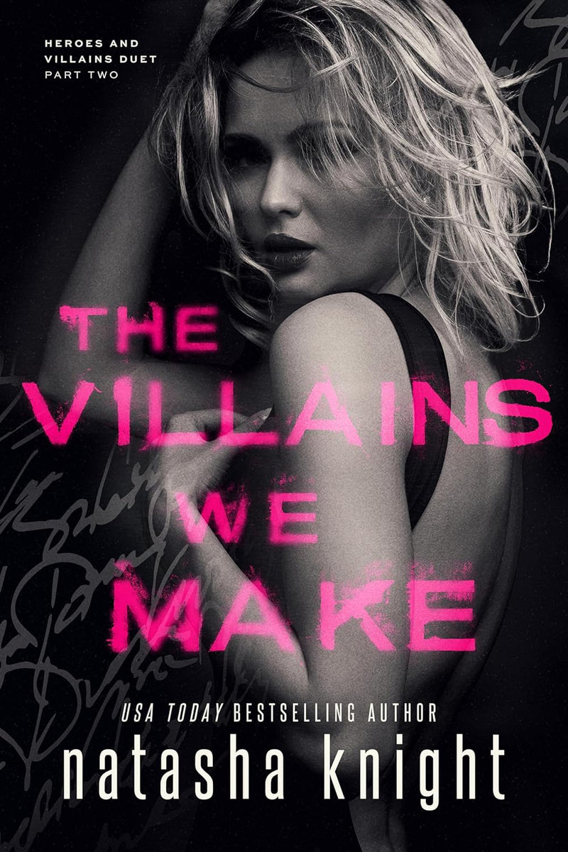 The Villains We Make (Heroes and Villains Duet Book 2)