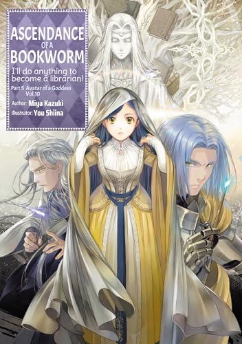 Ascendance of a Bookworm: Part 5 Volume 10 (Light Novel)