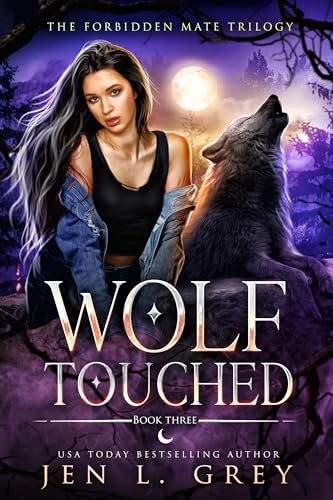 Wolf Touched (The Forbidden Mate Trilogy Book 3)