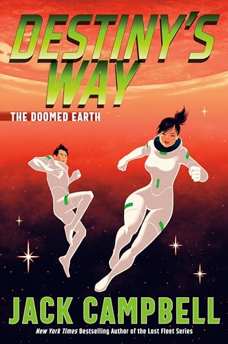 Destiny's Way (The Doomed Earth Duology Book 2