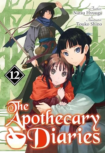 The Apothecary Diaries: Volume 12 (Light Novel) part 5