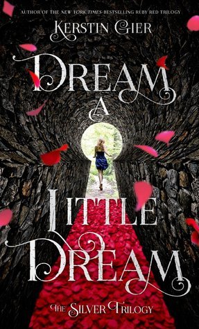 Dream a Little Dream (The Silver Trilogy,