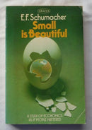 Small Is Beautiful: A Study of Economics as if People Mattered