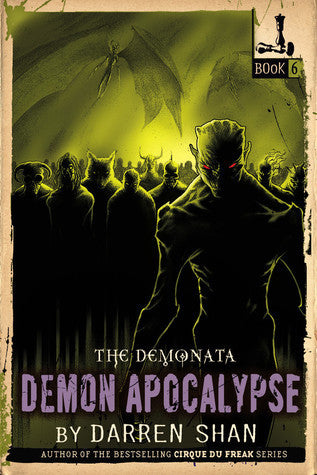 Demon Apocalypse : The Demonata Series 6