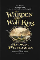 The Warden and the Wolf King: The Wingfeather Saga Book 4