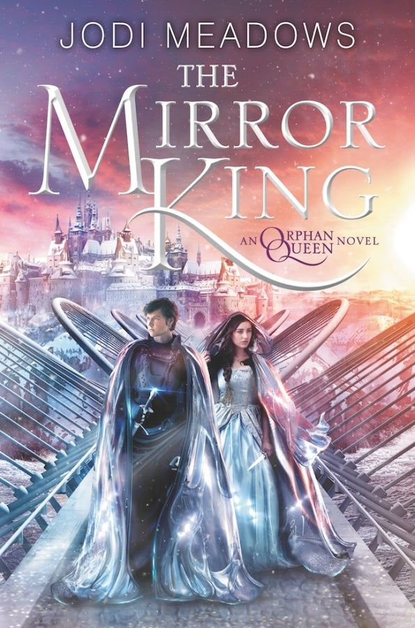 The Mirror King (Orphan Queen, 2)