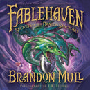 Secrets of the Dragon Sanctuary: Fablehaven Book 4
