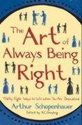 The Art of always Being Right