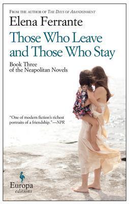 Those Who Leave and Those Who Stay: A Novel (Neapolitan Novels, 3)