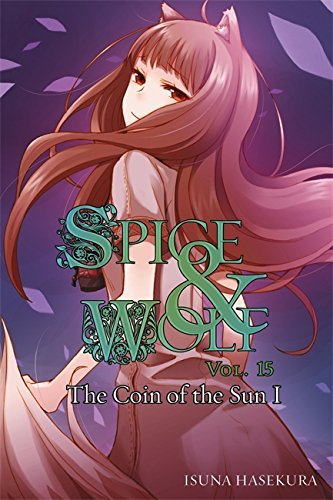 Spice & Wolf :The Town of Strife I Vol