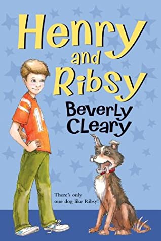 Henry and Ribsy (Henry Huggins, 3)