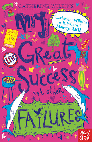 My Great Success and Other Failures : My Best Friend Series 4