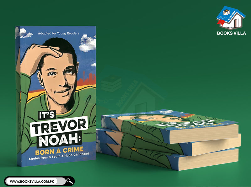 It's Trevor Noah: Born a Crime: (Adapted for Young Readers)