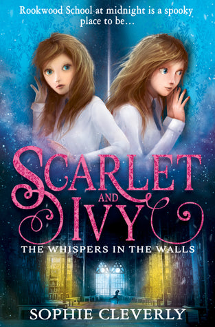 The Whispers in the Walls (Scarlet and Ivy, Book 2)