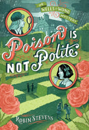 Poison Is Not Polite (WELLS & WONG Book 2)