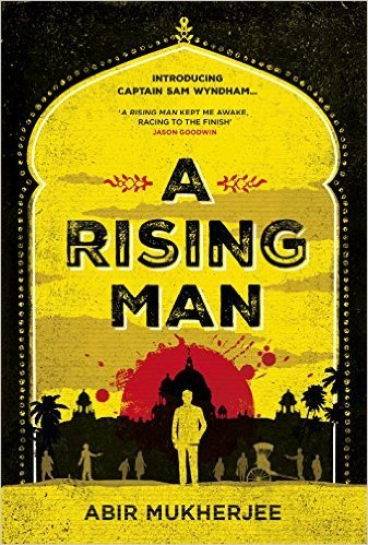 A Rising Man: A Novel (Wyndham & Banerjee Mysteries Book 1)