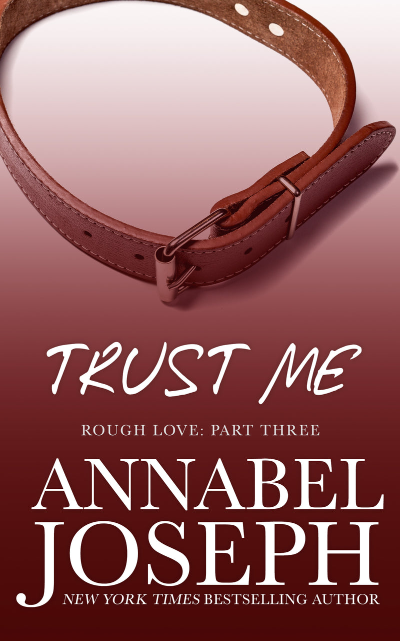 Trust Me (Rough Love Book 3)