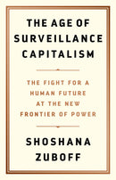 The Age of Surveillance Capitalism