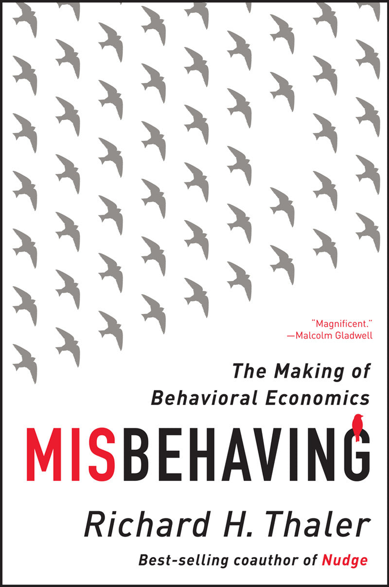 Misbehaving: The Making of Behavioral Economics