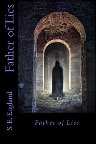 Father of Lies: A Darkly Disturbing Occult Horror Trilogy - Book 1