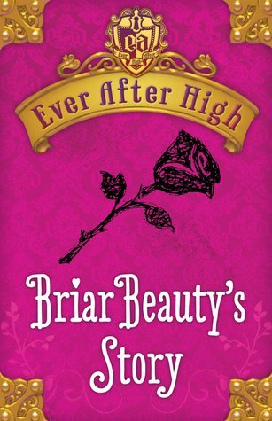 Briar Beauty’s Story (Ever After High,