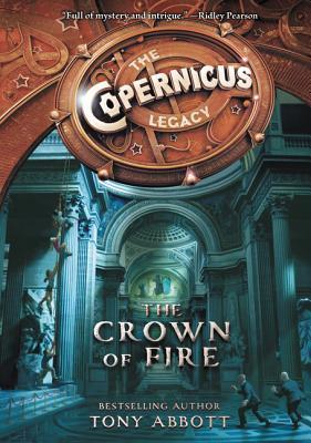 The Crown of Fire : The Copernicus Legacy Book 4