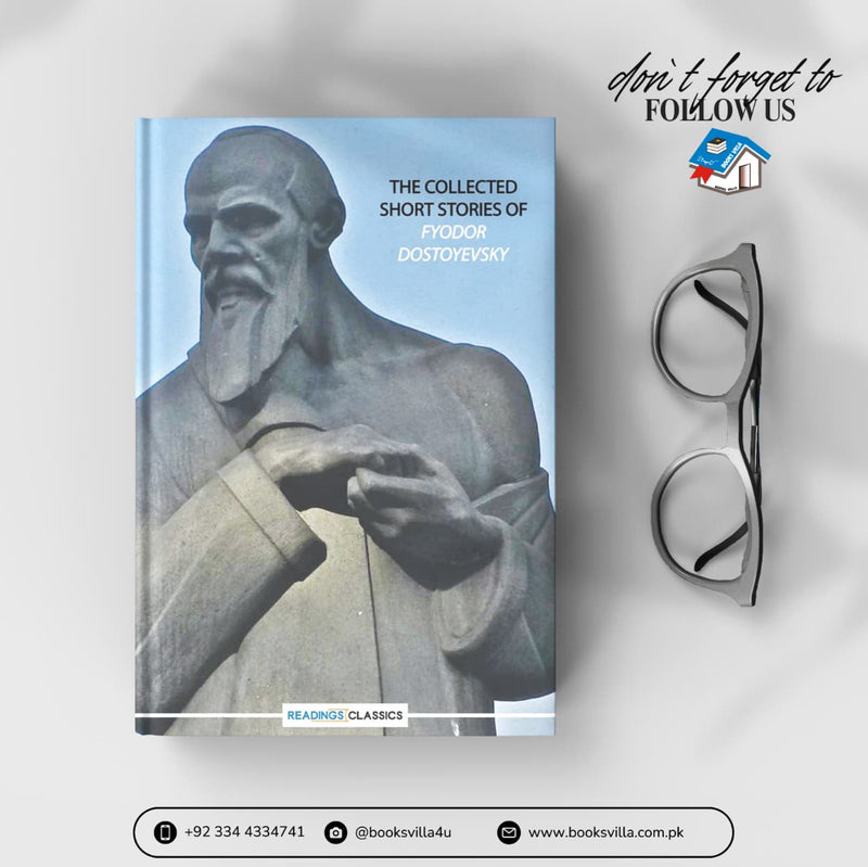 The Collected Short Stories Of Fyodor Dostoyevsky (Readings Classics)