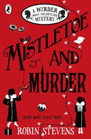 Murder Most Unladylike 5 Mistletoe & Mur (A Murder Most Unladylike Mystery