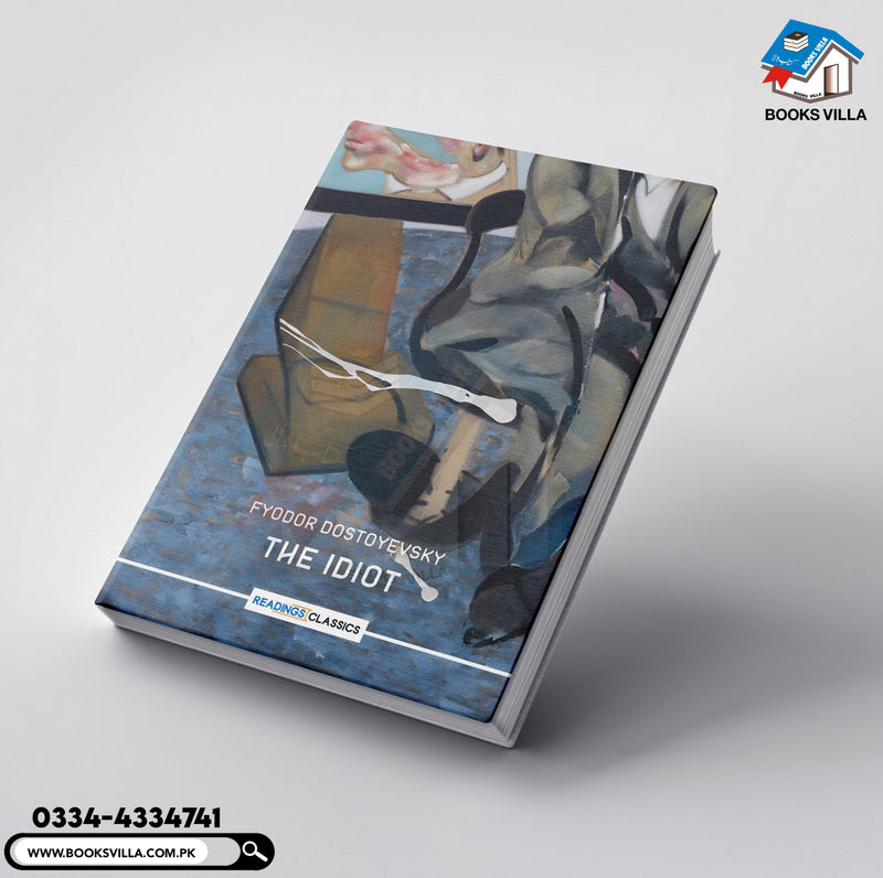 The Idiot (Readings Classics)