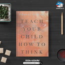 Teach Your Child How to Think