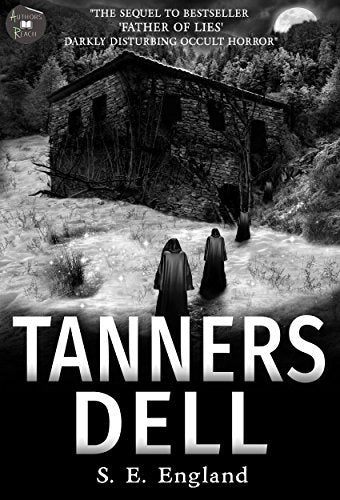 Tanners Dell: Darkly Disturbing Occult Horror Book 2