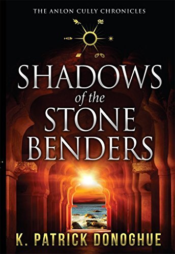 Shadows of the Stone Benders : Anlon Cully Chronicles Series