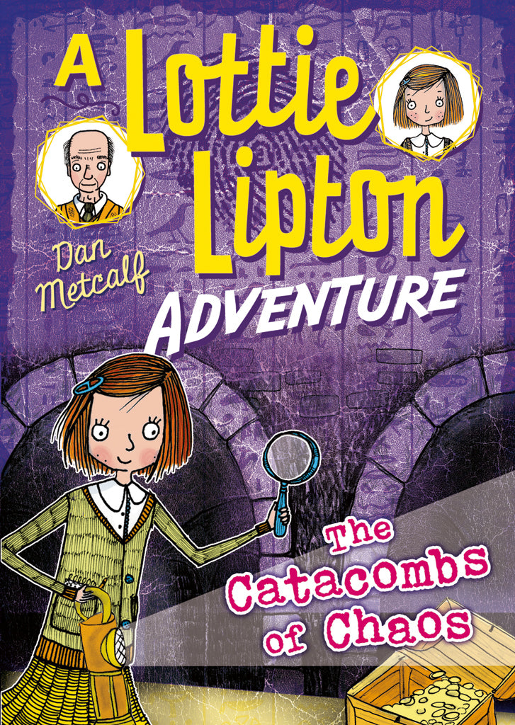 The Catacombs of Chaos: A Lottie Lipton Adventure (The Adventures of Lottie Lipton) Book5