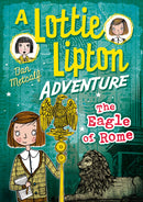 The Eagle of Rome: A Lottie Lipton Adventure (The Adventures of Lottie Lipton) Book6