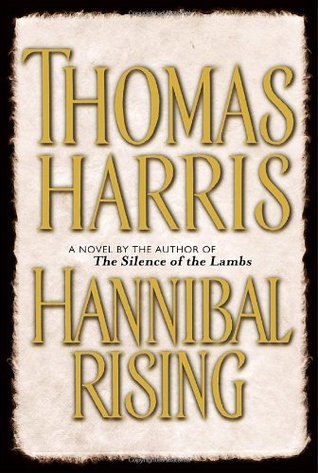 Hannibal Rising : Hannibal Lecter