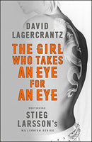 The Girl Who Takes an Eye for an Eye : Millennium Series
