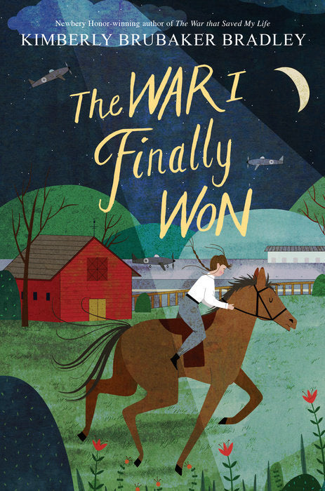 The War I Finally Won  : The War That Saved My Life Series Book 2