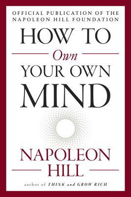 How to Own Your Own Mind