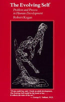 The Evolving Self: Problem and Process in Human Development